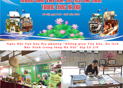 Ngày hội Văn hóa địa phương “Không gian văn hóa, du lịch Bắc Ninh trong lòng Hà Nội” dịp Lễ 2/9