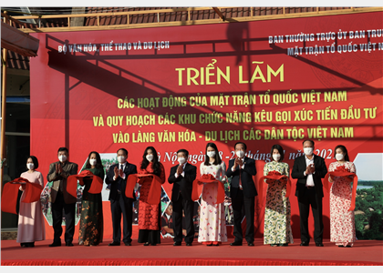 Khai mạc Triển lãm các hoạt động của Mặt trận TQVN và quy hoạch các khu chức năng kêu gọi xúc tiến đầu tư vào Làng Văn hóa - Du lịch các dân tộc Việt Nam