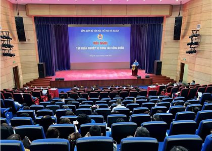  Hội nghị Tập huấn nghiệp vụ công tác Công đoàn Bộ VHTTDL năm 2022