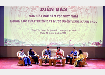 Diễn đàn “Văn hóa các dân tộc Việt Nam - Nguồn lực phát triển đất nước phồn vinh, hạnh phúc”
